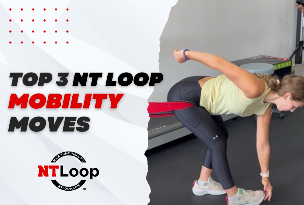 Top 3 NT Loop Mobility Drills