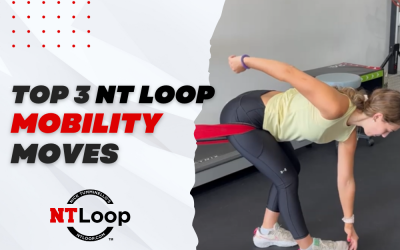 Top 3 NT Loop Mobility Drills